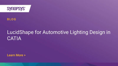 LucidShape for Automotive Lighting Design in CATIA Synopsys Blog