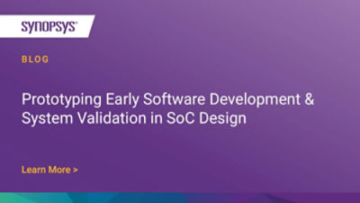 SoC Design, Virtual Prototyping & System Validation | Synopsys Blog