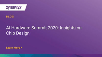 Chip Design Insights AI Hardware Summit 2020 | Synopsys Blog