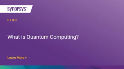 What is Quantum Computing? Applications & Challenges | Synopsys Blog
