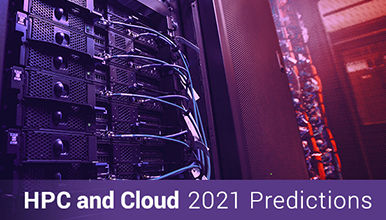 High-Performance Computing & Cloud Predictions for 2021?