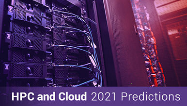 High-Performance Computing & Cloud Predictions for 2021 