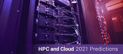 Top High-Performance Computing and Cloud Predictions for 2021