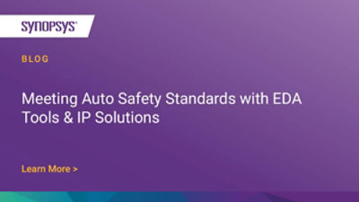 Meeting Auto Safety Standards with EDA Tools & IP Solutions Synopsys Blog