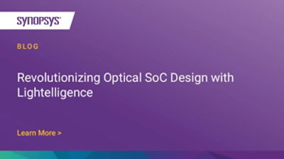 Optimizing the Optical SoC Design Flow with Lightelligence Synopsys Blog