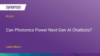 Photonic Integrated Circuits Power AI Chatbots | Synopsys Blog