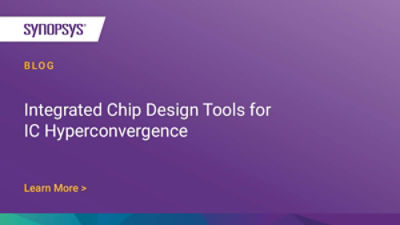 Integrated Chip Design Tools for IC Hyperconvergence Synopsys Blog