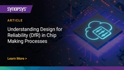 Design for Reliability (DfR) in Chip Making