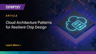 Cloud Architecture Patterns for Resilient Chip Design