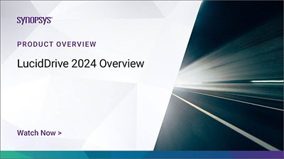 LucidDrive 2024 Overview Video | Synopsys