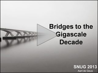 Bridges to the Gigascale Decade