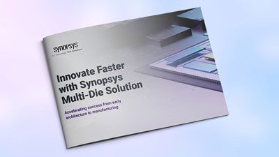 Innovate Faster with Synopsys Multi-Die Solution eBook