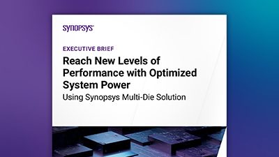 Reach New Levels of Performance with Optimized System Power Using  Multi-Die Soluti