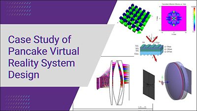 Case Study of a Pancake Virtual Reality System at the Optical Solutions User Conference | Synopsys