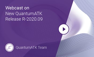 QuantumATK R-2020.09 Release: Highlights of New Features and Functionalities