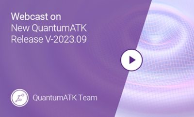 QuantumATK V-2023.09 Release