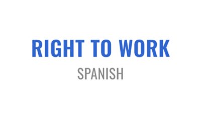 Right to Work - Spanish