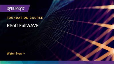 RSoft FullWAVE Foundation Course | 