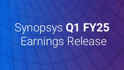 Synopsys Posts Financial Results for First Quarter Fiscal Year 2025