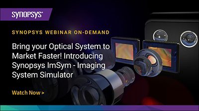 Bring your optical system to market faster! Introducing Synopsys ImSym - Imaging System Simulator