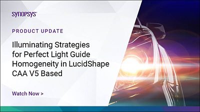 Illuminating Strategies for Perfect Light Guide Homogeneity in LucidShape CAA V5 Based |