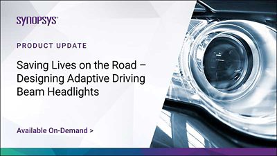 LucidShape: Saving Lives on the Road C Designing Adaptive Driving Beam Headlights  | Synopsys