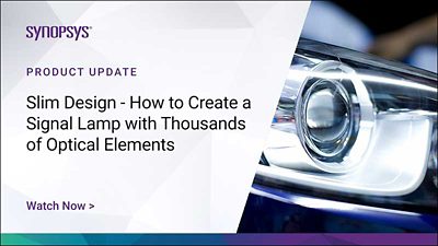 LucidShape: Slim Design - How to Create a Signal Lamp with Thousands of Optical Elements  | Synopsys