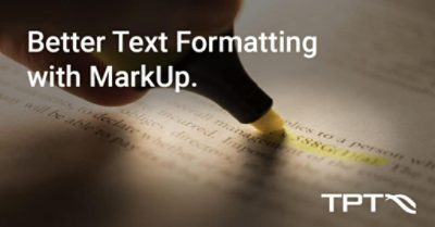 Better Text Formatting with Markup