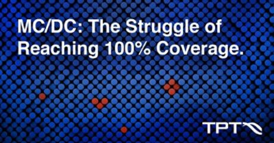 MC/DC: The Struggle of Reaching 100% Coverage