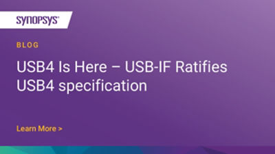 USB4 Is Here – USB-IF Ratifies USB4 specification | Synopsys Blog