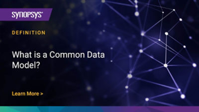 What is a Common Data Model? – How Does it Work? | Synopsys